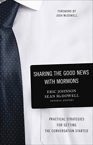 Sharing The Good News with Mormons - by Eric Johnson & Sean Mcdowell (Paperback)