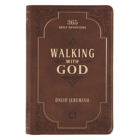 Walking with God Devotional - Brown Faux Leather Daily Devotional for Men & Women 365 Daily Devotions by David Jeremiah