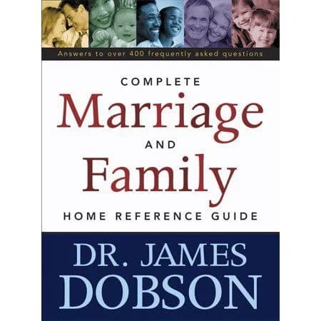 The Complete Marriage and Family Home Reference Guide - by James C (Paperback)