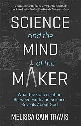 Science and the Mind of the Maker by melissa travis (Paperback)