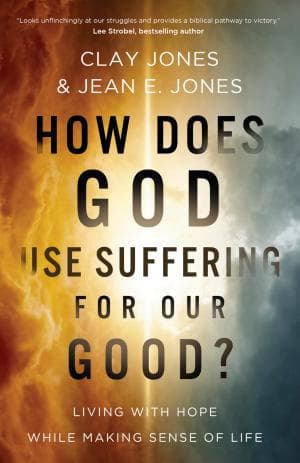 How Does God Use Suffering for Our Good? - by Clay Jones & Jean e Jones (Paperback)