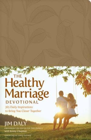 The Healthy Marriage Devotional - by Jim Daly (Leather Bound)
