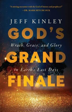 God's Grand Finale - by Jeff Kinley (Paperback)